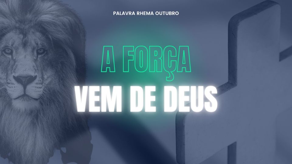 a força que vem de Deus